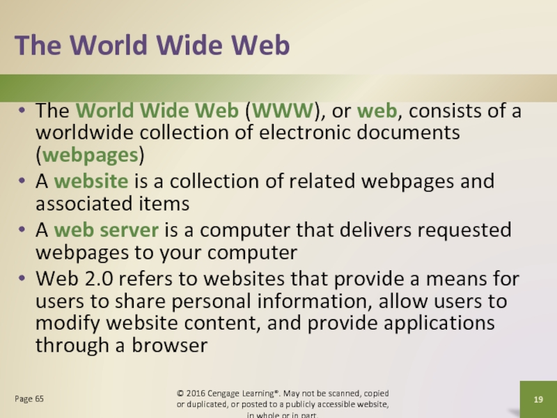 The World Wide WebThe World Wide Web (WWW), or web, consists