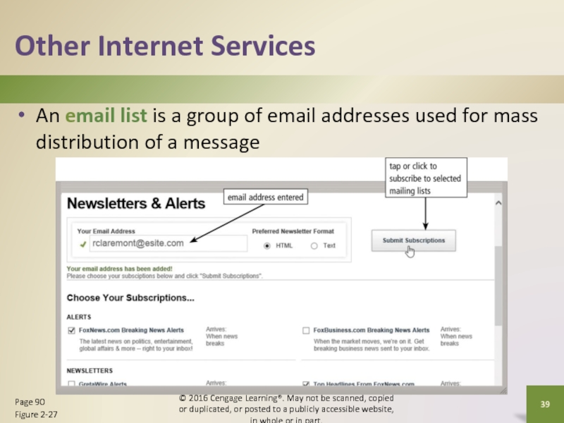 Other Internet ServicesAn email list is a group of email addresses
