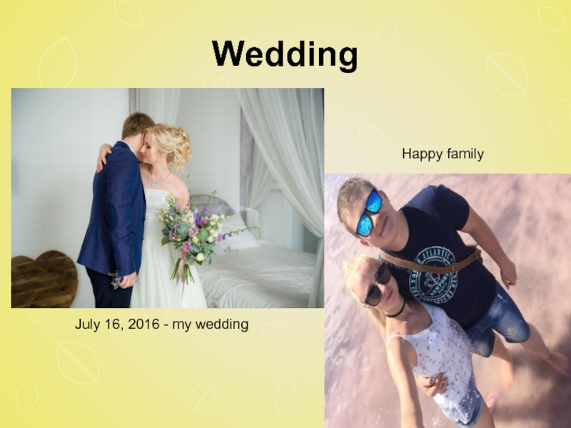 WeddingJuly 16, 2016 - my weddingHappy family