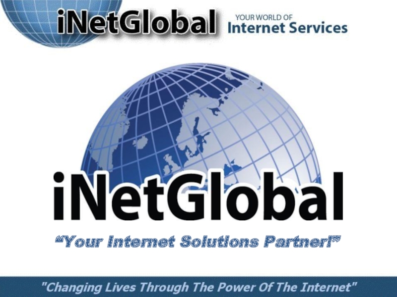 “Your Internet Solutions Partner!”