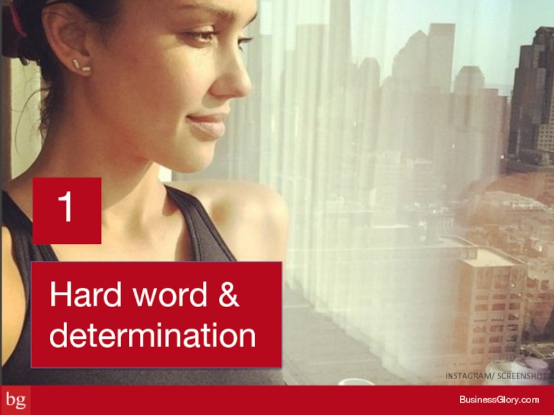 Hard word & determination BusinessGlory.com  1 INSTAGRAM/ SCREENSHOT