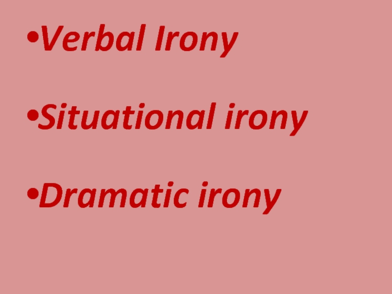 Реферат: The Use Of Irony In