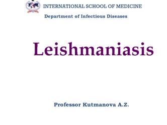 Leishmaniasis. Department of Infectious Diseases Leishmaniasis