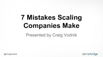 7 Mistakes Scaling Companies Make