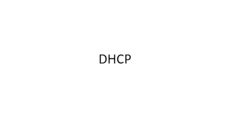 Dynamic Host Configuration Protocol (DHCP)