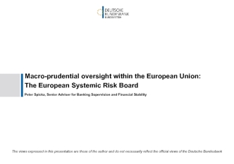 Macro-prudential oversight within the European Union. The European Systemic Risk Board