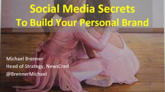 Social Media Secrets To Build Your Personal Brand