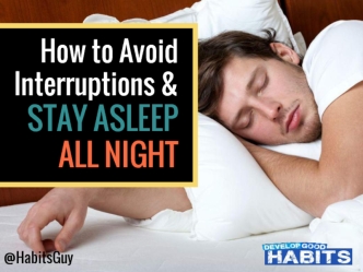 How to Avoid Interruptions and Stay Asleep All Night