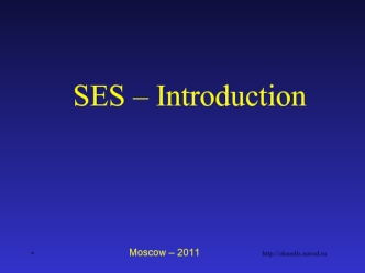 SES – Introduction