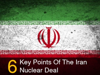 6 Key Points of the Iran Nuclear Deal