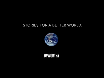 Stories for a Better World: Upworthy's Editorial Vision