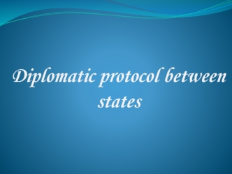 Diplomatic protocol between states