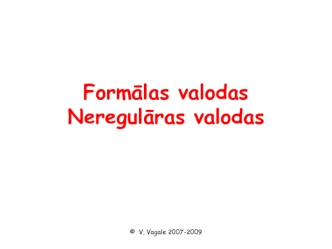 Formālas valodas. Neregulāras valodas