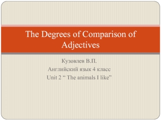 The Degrees of Comparison of Adjectives