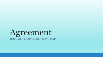 Agreement. Document. Covenant. Road map
