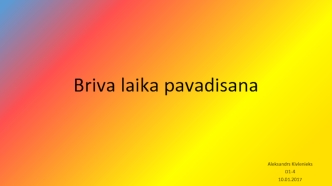 Briva laika pavadisana