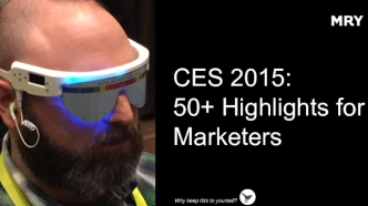 CES 2015:
50+ Highlights for Marketers