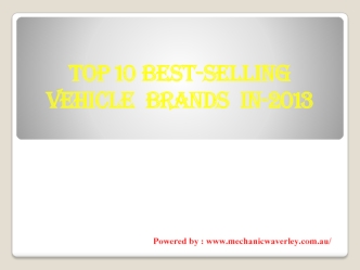 Top 10 Best-Selling      Vehicle  Brands  In-2013