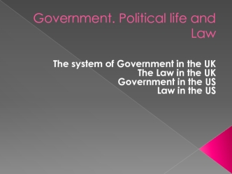 Government. Political life and law