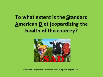 To what extent is the Standard American Diet jeopardizing the health of the country?