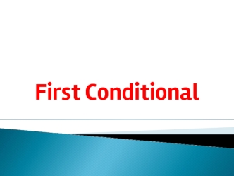 First conditional