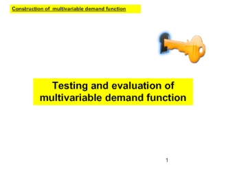 Testing and evaluation of multivariable demand function