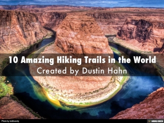Dustin Hahn | 10 Amazing Hiking Trails in the World