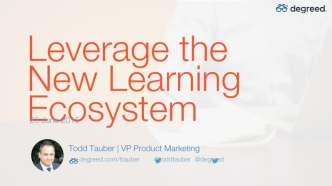 Leverage the New Learning Ecosystem