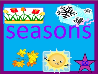 Seasons