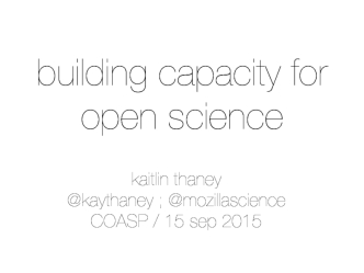 Building Capacity for Open Science