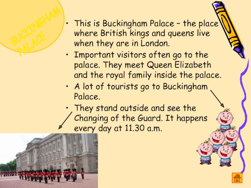 She has been in london. Where is Buckingham Palace текст перевод. Where are the British Kings and Queens crowned.