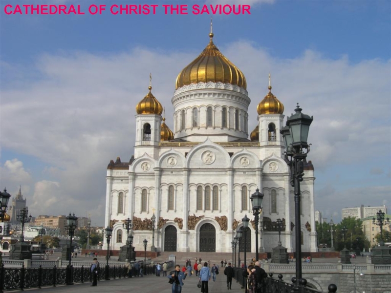 CATHEDRAL OF CHRIST THE SAVIOUR