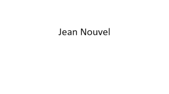 Jean Nouvel