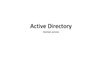 Active Directory. Domain service