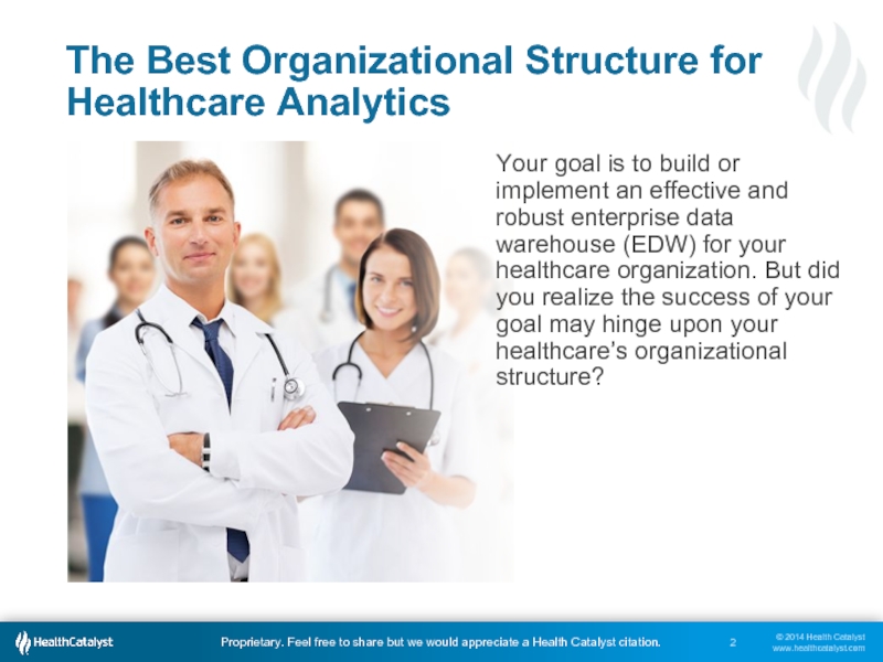 The Best Organizational Structure for Healthcare AnalyticsYour goal is to build