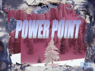 POWER POINT