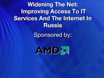 Widening The Net: Improving Access To IT Services And The Internet In Russia