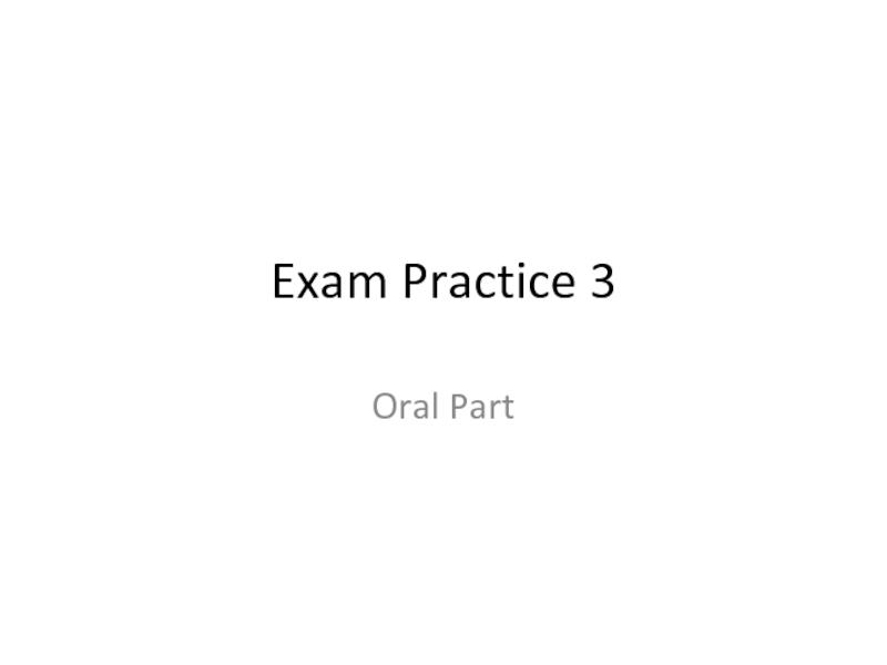 Exam Practice 3 Oral Part
