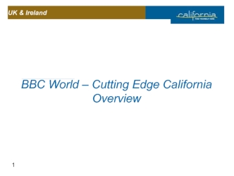 BBC World – Cutting Edge CaliforniaOverview