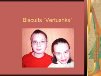 Biscuits ”Vertushka”