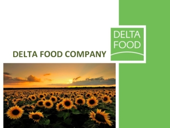 Украинская агропромышленная группа национального уровня Delta Food