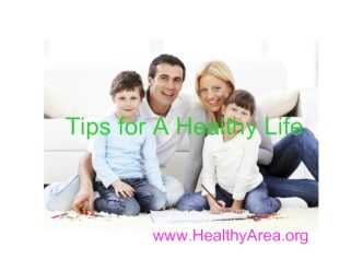 Tips for A Healthy Life