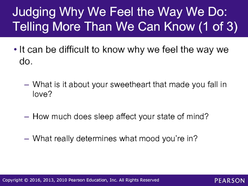 Judging Why We Feel the Way We Do: Telling More Than