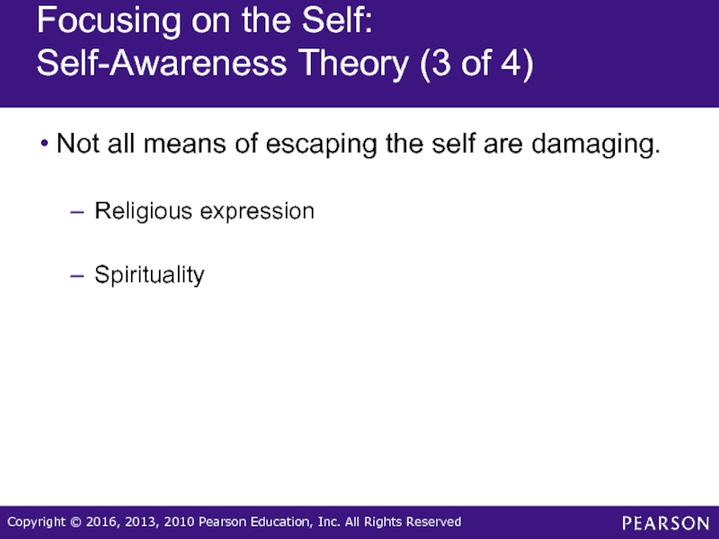 Focusing on the Self: Self-Awareness Theory (3 of 4)Not all means