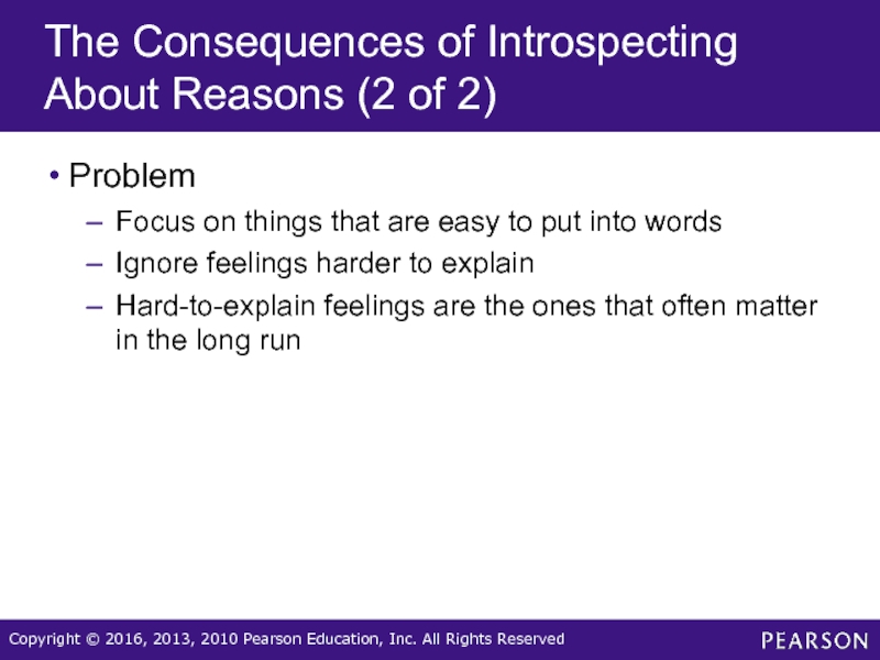 The Consequences of Introspecting About Reasons (2 of 2)ProblemFocus on things