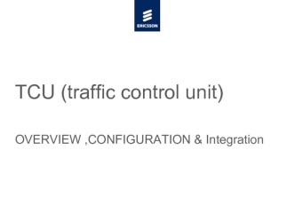 TCU (traffic control unit)