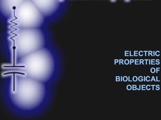 Electric properties of biological objects