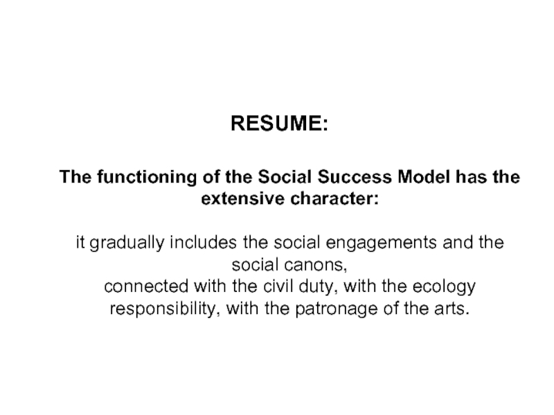 RESUME:  The functioning of the Social Success Model has the
