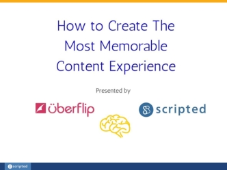 How to Create The Most Memorable Content Experience