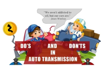 Dos and Don’ts in Auto Transmission